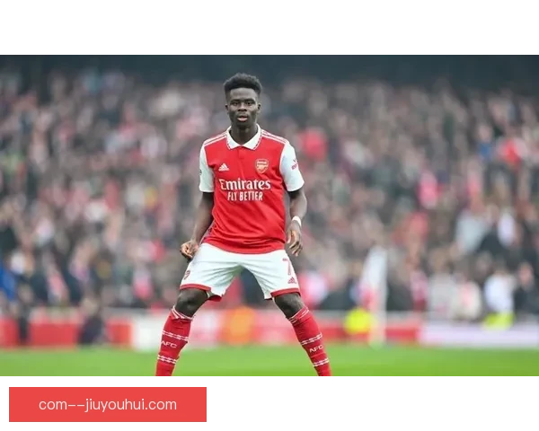 萨卡蝉联阿森纳最佳球员奖展现出超凡实力与持续稳定表现